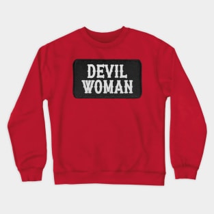 DEVIL WOMAN Crewneck Sweatshirt